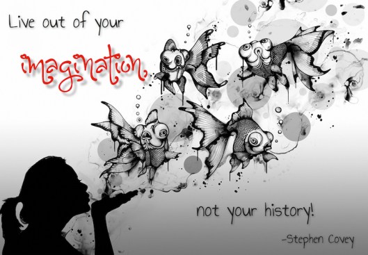 Live out your Imagination